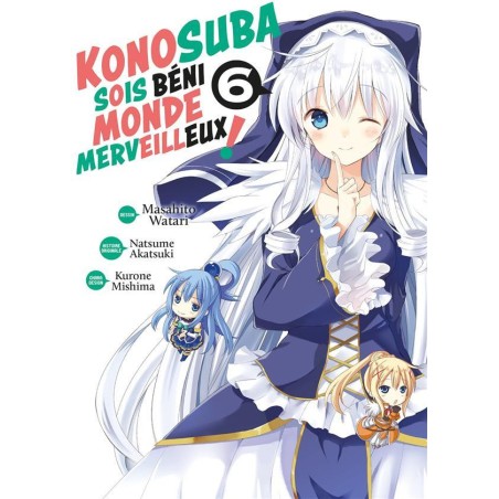 KONOSUBA : SOIS BENI MONDE MERVEILLEUX ! - Tome 6