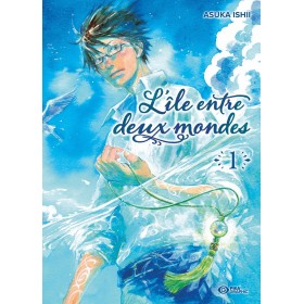 L'île entre deux mondes - Tome 1
