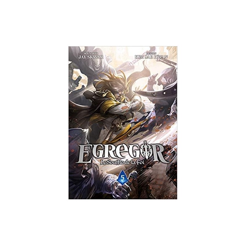 EGREGOR : LE SOUFFLE DE LA FOI - Tome 5 EGREGOR : LE SOUFFLE DE LA FOI - Tome 5