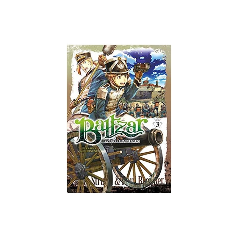 BALTZAR : LA GUERRE DANS LE SANG - Tome 3 BALTZAR : LA GUERRE DANS LE SANG - Tome 3
