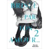 BRISEE PAR TON AMOUR... - Tome 2