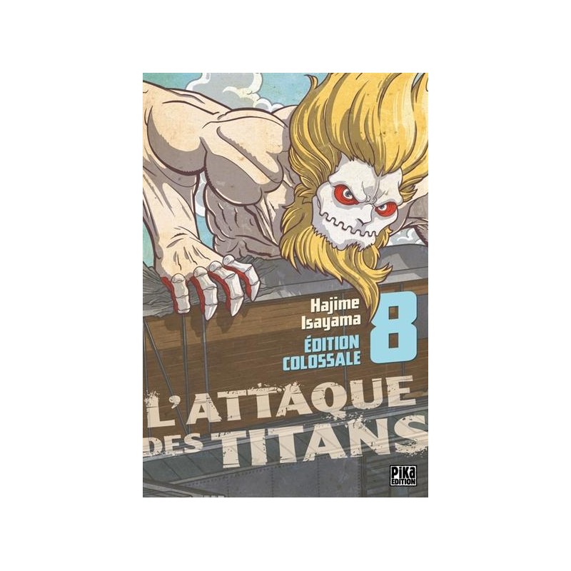 L'ATTAQUE DES TITANS - Edition Colossale - Tome 8 L'ATTAQUE DES TITANS - Edition Colossale - Tome 8