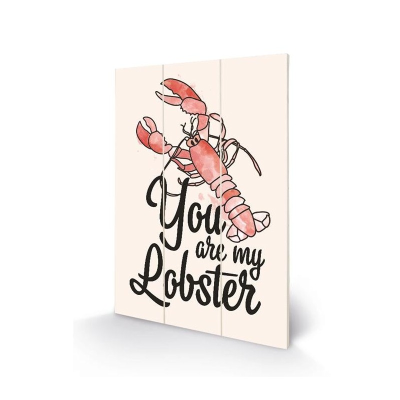 FRIENDS - You Are My Lobster - Impression sur bois 20x29.5 FRIENDS - You Are My Lobster - Impression sur bois 20x29.5