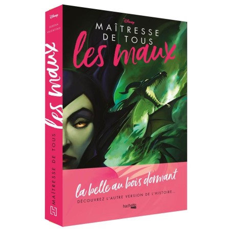 DISNEY - Maîtresse de tous les maux