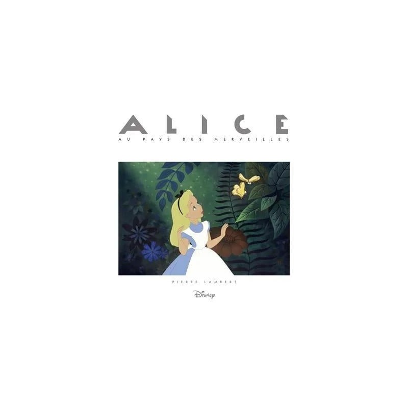 DISNEY - Alice au pays des Merveilles DISNEY - Alice au pays des Merveilles