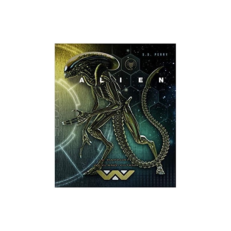 Alien - Le rapport Weyland-Yutani