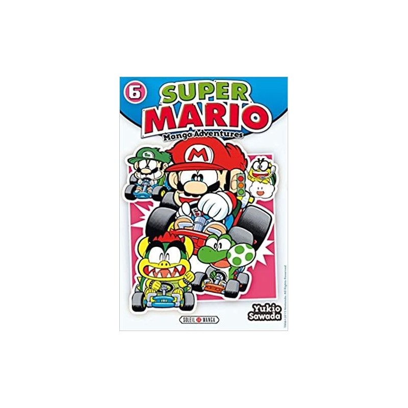 SUPER MARIO MANGA ADVENTURES - Tome 6 SUPER MARIO MANGA ADVENTURES - Tome 6