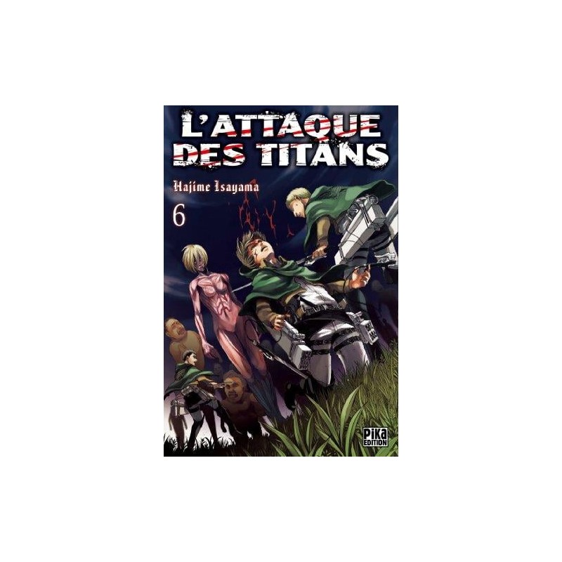 L'ATTAQUE DES TITANS - Tome 6 L'ATTAQUE DES TITANS - Tome 6