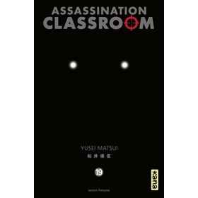 ASSASSINATION CLASSROOM - Tome 19