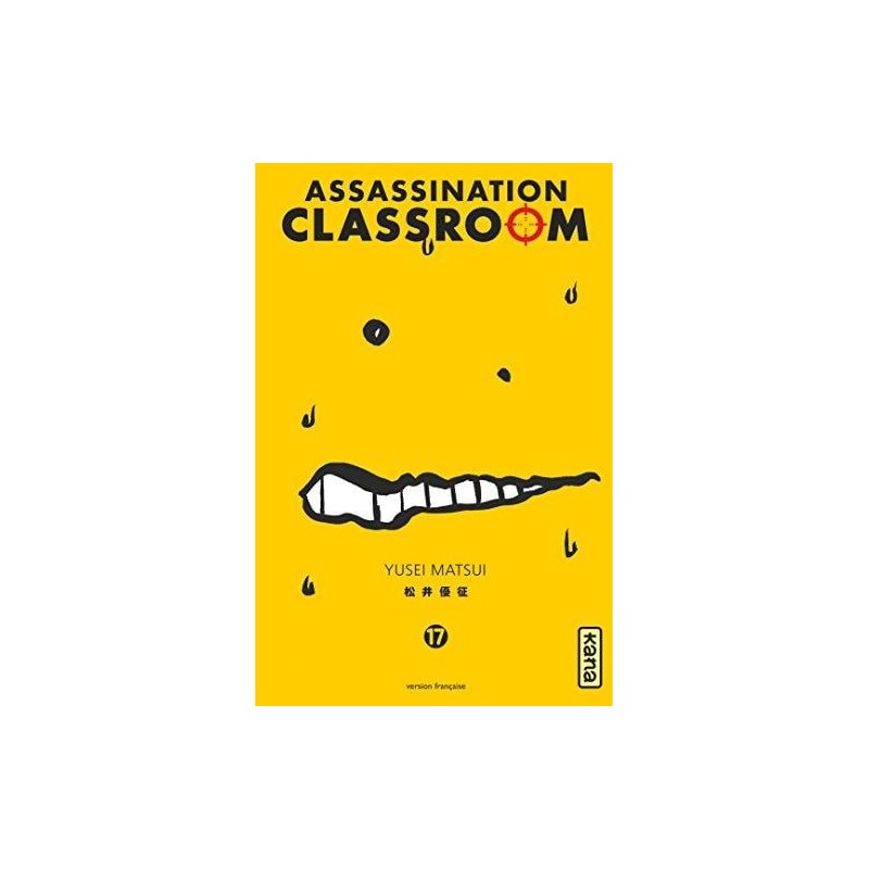 ASSASSINATION CLASSROOM - Tome 17