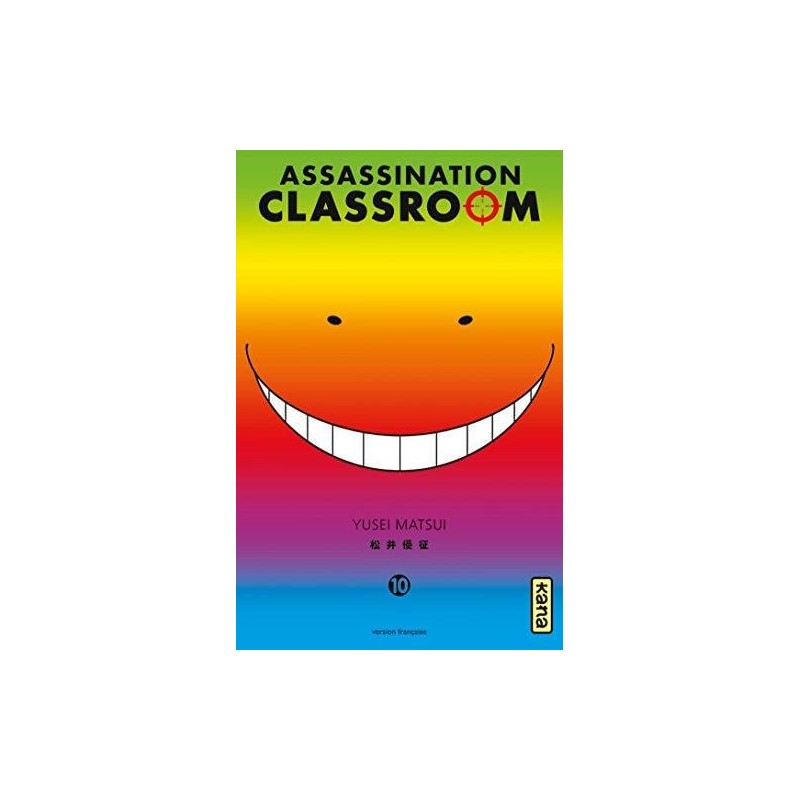 ASSASSINATION CLASSROOM - Tome 10 ASSASSINATION CLASSROOM - Tome 10