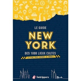 NEW YORK - Le Guide Des 1000 Lieux Cultes