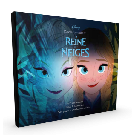 DISNEY - Dans les coulisses de la Reine des Neiges