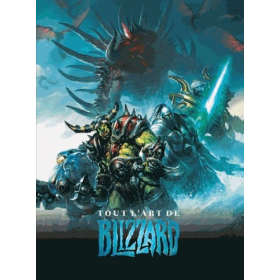 GAMING - Tout l'art de Blizzard