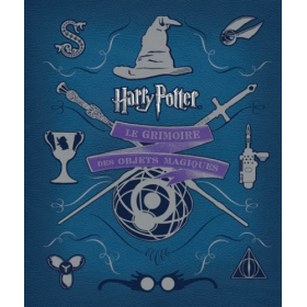 HARRY POTTER - Le Grimoire des Objets Magiques
