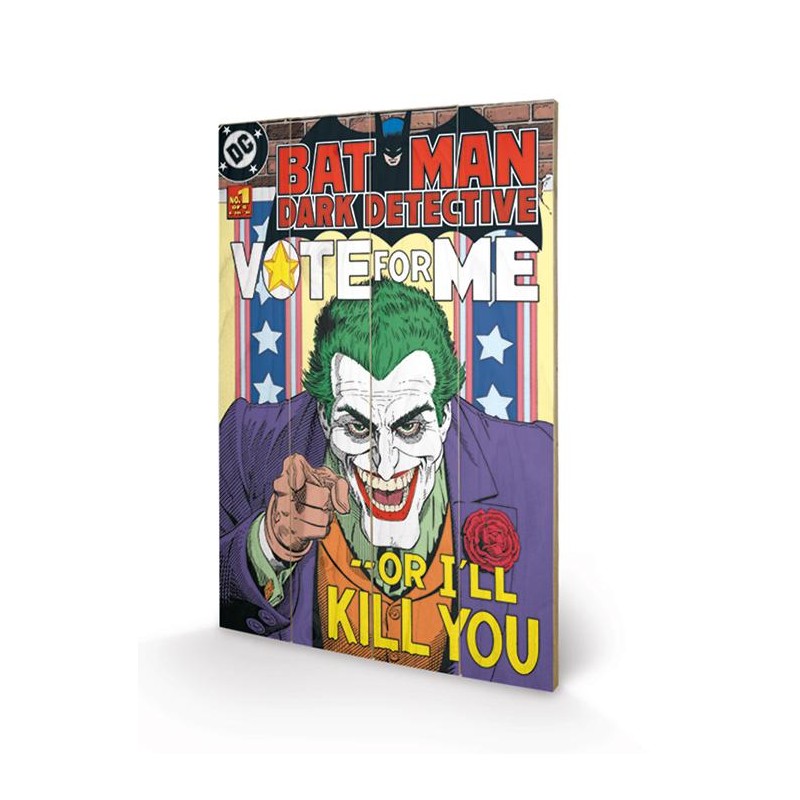 DC COMICS - The Joker Vote for Me - Impression sur bois 40x59cm DC COMICS - The Joker Vote for Me - Impression sur bois 40x59cm