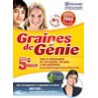 Graines de Génie 1ére Secondaire 12-13 ans (Edition 2009)