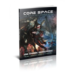 Core Space : Une Époque Dangereuse