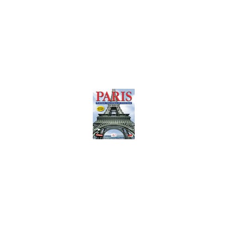 PARIS Pratique, Touristique et Historique