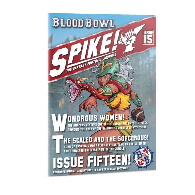 BLOOD BOWL: SPIKE JOURNAL! ISSUE 15 BLOOD BOWL: SPIKE JOURNAL! ISSUE 15