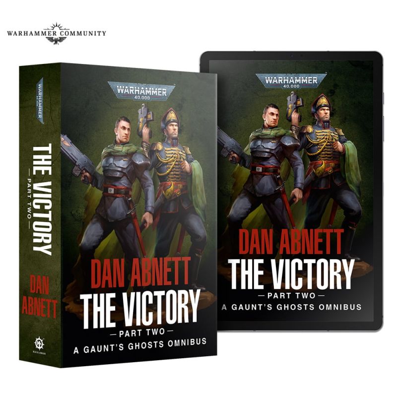 GAUNT'S GHOSTS: THE VICTORY (PART 2) GAUNT'S GHOSTS: THE VICTORY (PART 2)